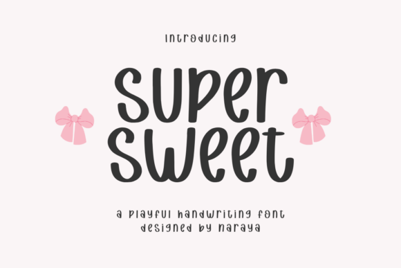 Super Sweet: A Whimsical Display Font for Joyful Design