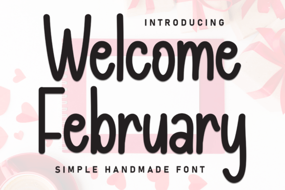 Welcome February: Embrace the Handwritten Charm